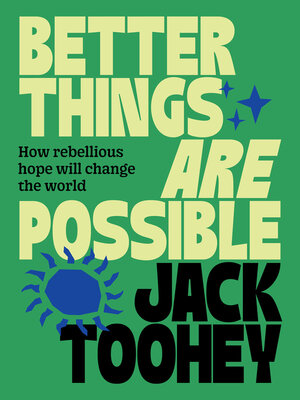 cover image of Better Things Are Possible